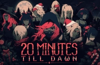 PLay 20 Minutes Till Dawn now!