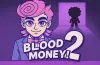 BLOODMONEY 2