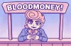 BLOODMONEY!