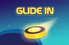 Glide In