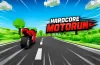Hardcore Motorun