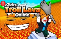 PLay Obby: Troll Lava Online now!