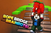 PLay Rope Bridge for Brainrots now!